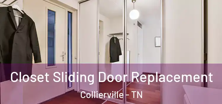 Closet Sliding Door Replacement Collierville - TN