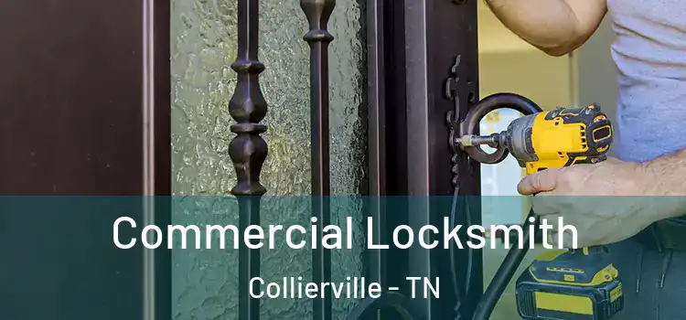 Commercial Locksmith Collierville - TN