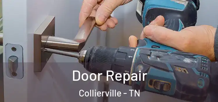 Door Repair Collierville - TN