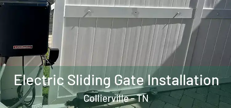 Electric Sliding Gate Installation Collierville - TN