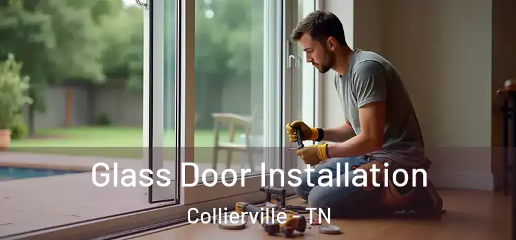 Glass Door Installation Collierville - TN
