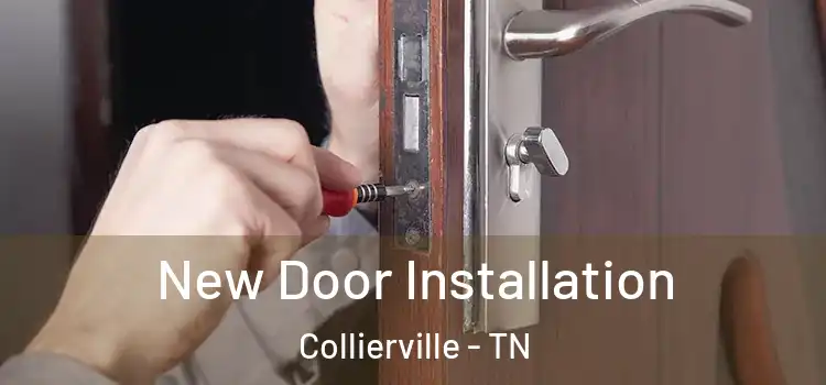 New Door Installation Collierville - TN