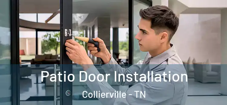 Patio Door Installation Collierville - TN