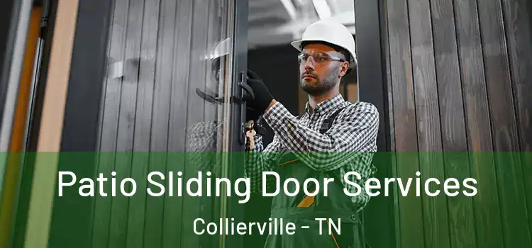 Patio Sliding Door Services Collierville - TN