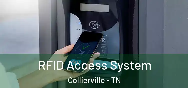 RFID Access System Collierville - TN