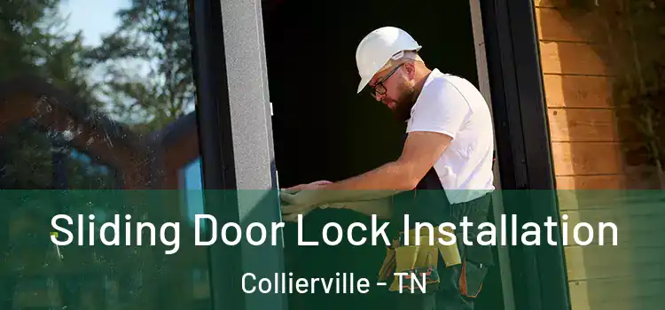 Sliding Door Lock Installation Collierville - TN